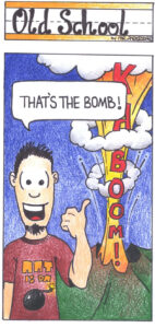 04-28-10" Old School-The Bomb" by Andrew Anderson